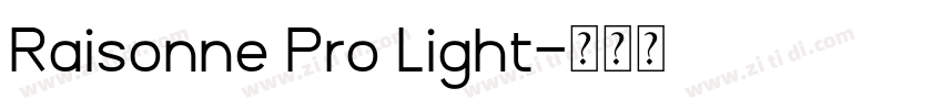 Raisonne Pro Light字体转换